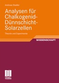 Cover: Analysen f&uuml;r Chalkogenid-D&uuml;nnschicht-Solarzellen - Vieweg+Teubner Verlag