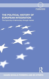 Enlarge image Cover: The Political History of European Integration - Routledge