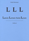Cover: LLL - Latein Lernen beim Lesen. Sprachlehre / LLL Latein Lernen beim Lesen, 2. erw. Aufl. 2001 - Shaker