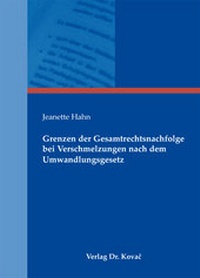 Abbildung von: Grenzen der Gesamtrechtsnachfolge bei Verschmelzungen nach dem Umwandlungsgesetz - Kovac, Dr. Verlag