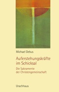 Cover: Auferstehungskr&auml;fte im Schicksal - Urachhaus