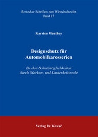 Abbildung von: Designschutz für Automobilkarosserien - Kovac, Dr. Verlag