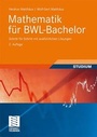 Cover: Mathematik für BWL-Bachelor - Vieweg+Teubner Verlag