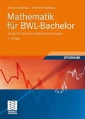 Cover: Mathematik f&uuml;r BWL-Bachelor - Vieweg+Teubner Verlag