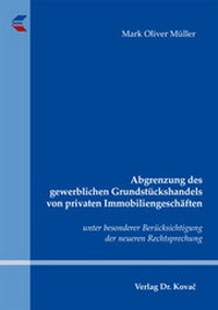 Abbildung von: Abgrenzung des gewerblichen Grundstückshandels von privaten Immobiliengeschäften - Kovac, Dr. Verlag