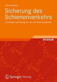 Bild vergrößern Bild: Sicherung des Schienenverkehrs - Vieweg+Teubner Verlag