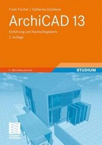 Abbildung von: ArchiCAD 13 - Vieweg+Teubner Verlag