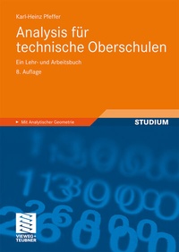 Enlarge image Cover: Analysis für technische Oberschulen - Vieweg+Teubner Verlag