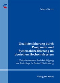 Abbildung von: Qualitätssicherung durch Programm- und Systemakkreditierung im deutschen Hochschulsystem - Kovac, Dr. Verlag