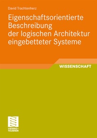 Abbildung von: Eigenschaftsorientierte Beschreibung der logischen Architektur eingebetteter Systeme - Vieweg+Teubner Verlag