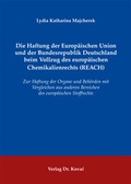 Bild: Die Haftung der Europäischen Union und der Bundesrepublik Deutschland beim Vollzug des europäischen Chemikalienrechts (REACH) - Kovac, Dr. Verlag