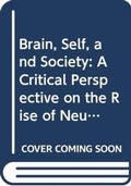 Cover: Brain, Self, and Society - Routledge