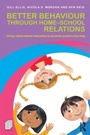 Cover: Better Behaviour through Home-School Relations - Routledge