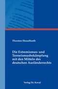 Cover: Die Extremismus- und Terrorismusbek&auml;mpfung mit den Mitteln des deutschen Ausl&auml;nderrechts - Kovac, Dr. Verlag