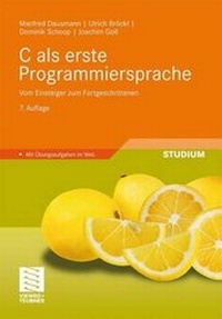 Enlarge image Cover: C als erste Programmiersprache - Vieweg+Teubner Verlag