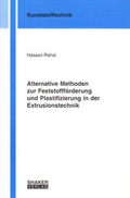 Cover: Alternative Methoden zur Feststofff&ouml;rderung und Plastifizierung in der Extrusionstechnik - Shaker