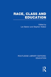 Enlarge image Cover: Race, Class and Education (RLE Edu L) - Routledge