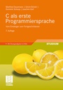 Cover: C als erste Programmiersprache - Vieweg+Teubner Verlag