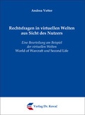 Cover: Rechtsfragen in virtuellen Welten aus Sicht des Nutzers - Kovac, Dr. Verlag