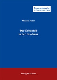 Abbildung von: Der Erbanfall in der Insolvenz - Kovac, Dr. Verlag