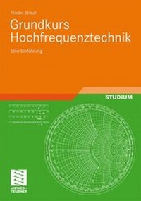 Abbildung von: Grundkurs Hochfrequenztechnik - Vieweg+Teubner Verlag