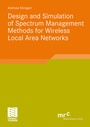 Cover: Design and Simulation of Spectrum Management Methods for Wireless Local Area Networks - Vieweg+Teubner Verlag