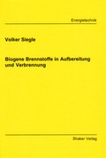 Cover: Biogene Brennstoffe in Aufbereitung und Verbrennung - Shaker