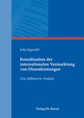 Cover: Koordination der internationalen Vermarktung von Dienstleistungen - Kovac, Dr. Verlag