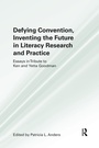 Cover: Defying Convention, Inventing the Future in Literary Research and Practice - Routledge