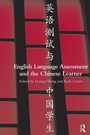 Cover: English Language Assessment and the Chinese Learner - Routledge