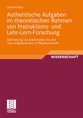 Cover: Authentische Aufgaben im theoretischen Bereich von Instruktions- und Lehr-Lern-Forschung - Vieweg+Teubner Verlag