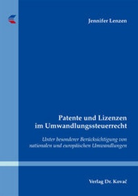 Abbildung von: Patente und Lizenzen im Umwandlungssteuerrecht - Kovac, Dr. Verlag