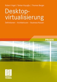 Abbildung von: Desktopvirtualisierung - Vieweg+Teubner Verlag