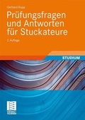 Cover: Pr&uuml;fungsfragen und Antworten f&uuml;r Stuckateure - Vieweg+Teubner Verlag