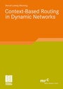 Cover: Context-Based Routing in Dynamic Networks - Vieweg+Teubner Verlag