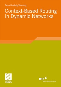 Enlarge image Cover: Context-Based Routing in Dynamic Networks - Vieweg+Teubner Verlag