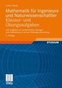 Bild: Mathematik für Ingenieure und Naturwissenschaftler - Klausur- und Übungsaufgaben - Vieweg+Teubner Verlag