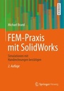 Cover: FEM-Praxis mit SolidWorks - Springer Vieweg