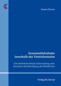 Abbildung von: Arzneimittelrabatte innerhalb der Vertriebsstufen - Kovac, Dr. Verlag