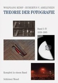 Cover: Theorie der Fotografie Band I-IV 1839-1995 - Schirmer Mosel
