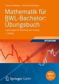 Cover: Mathematik f&uuml;r BWL-Bachelor: &Uuml;bungsbuch - Vieweg+Teubner Verlag