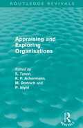 Cover: Appraising and Exploring Organisations (Routledge Revivals) - Routledge