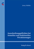 Cover: Ausschreibungspflichten bei formellen und funktionellen Privatisierungen - Kovac, Dr. Verlag