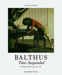 Enlarge image Cover: Balthus: Time Suspended - Schirmer/Mosel Verlag GmbH