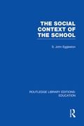 Cover: The Social Context of the School (RLE Edu L) - Routledge