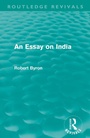 Cover: An Essay on India (Routledge Revivals) - Routledge