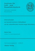Cover: Untersuchungen zur Dynamik laminarer Abl&ouml;seblasen mit der zeitaufl&ouml;senden Particle Image Velocimetry - Shaker