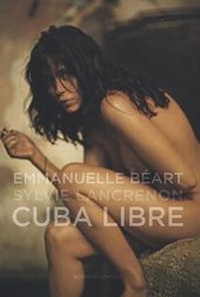 Abbildung von: Emmanuelle Béart - Cuba Libre - Schirmer Mosel
