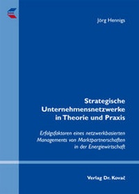 Abbildung von: Strategische Unternehmensnetzwerke in Theorie und Praxis - Kovac, Dr. Verlag