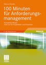 Cover: 100 Minuten für Anforderungsmanagement - Vieweg+Teubner Verlag